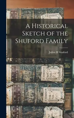 Historický náčrt rodiny Shufordovcov - A Historical Sketch of the Shuford Family