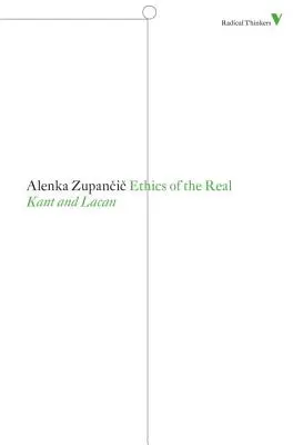 Etika reálneho: Kant a Lacan - Ethics of the Real: Kant and Lacan