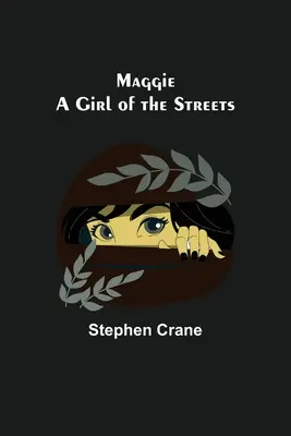 Maggie: Dievča z ulice - Maggie: A Girl of the Streets