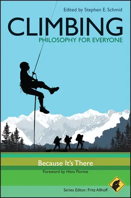 Horolezectvo - Filozofia pre každého: Pretože je to tam - Climbing - Philosophy for Everyone: Because It's There