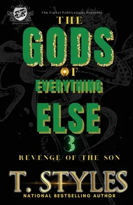 Bohovia všetkého ostatného 3: Pomsta syna (The Cartel Publications Presents) - The Gods Of Everything Else 3: Revenge of The Son (The Cartel Publications Presents)
