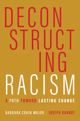 Dekonštrukcia rasizmu: Cesta k trvalej zmene - Deconstructing Racism: A Path toward Lasting Change
