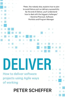 Doručte: Ako dodávať softvérové projekty pomocou agilných spôsobov práce - Deliver: How to deliver software projects using Agile ways of working