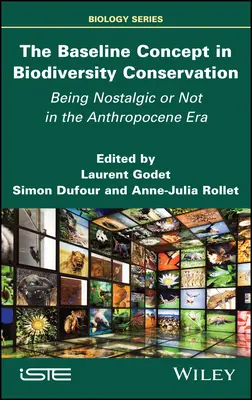 Východisková koncepcia v ochrane biodiverzity: Nostalgická alebo nie v ére antropocénu - The Baseline Concept in Biodiversity Conservation: Being Nostalgic or Not in the Anthropocene Era
