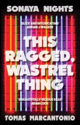 Táto otrhaná, pustá vec - This Ragged, Wastrel Thing