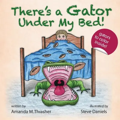 Pod mojou posteľou je aligátor! - There's a Gator Under My Bed!
