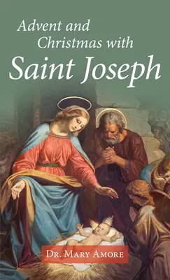 Advent a Vianoce so svätým Jozefom - Advent and Christmas with Saint Joseph