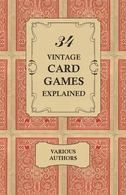 34 historických kartových hier s vysvetlením - 34 Vintage Card Games Explained
