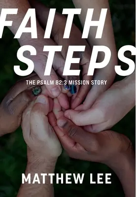 Kroky viery: Príbeh misie v Žalme 82,3 - Faith Steps: The Psalm 82:3 Mission Story