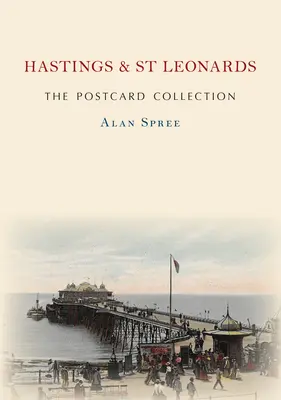 Zbierka pohľadníc Hastings a St Leonards - Hastings & St Leonards the Postcard Collection