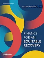 Správa o svetovom rozvoji 2022: Financie pre spravodlivú obnovu - World Development Report 2022: Finance for an Equitable Recovery