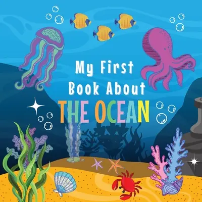 Moja prvá kniha o oceáne - My First Book about the Ocean