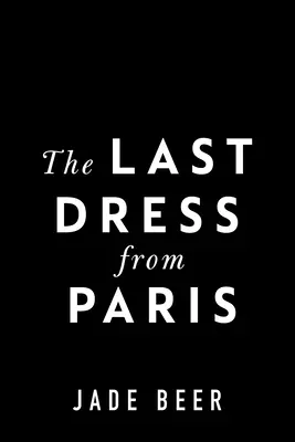 Posledné šaty z Paríža - The Last Dress from Paris