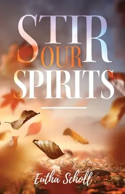 Rozbúriť nášho ducha - Stir Our Spirits