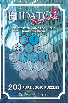 Hidato úľ 5: 203 nových logických hádaniek - Hidato Beehive 5: 203 New Logic Puzzles