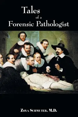Príbehy súdneho patológa - Tales of a Forensic Pathologist