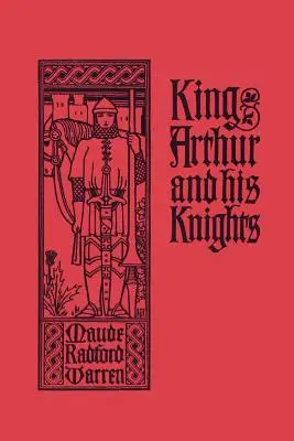 Kráľ Artuš a jeho rytieri (Yesterday's Classics) - King Arthur and His Knights (Yesterday's Classics)