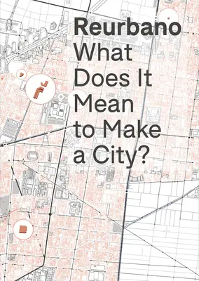 Reurbano: Na ceste k mestu - Reurbano: Toward a City