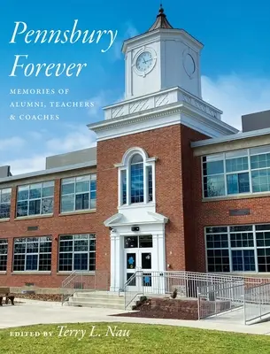 Pennsbury navždy - Pennsbury Forever