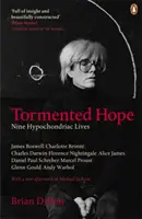 Trpká nádej - Deväť životov hypochondrov - Tormented Hope - Nine Hypochondriac Lives