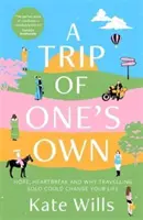 Vlastná cesta - nádej, zlomené srdce a prečo by vám sólo cestovanie mohlo zmeniť život - Trip of One's Own - Hope, heartbreak and why travelling solo could change your life