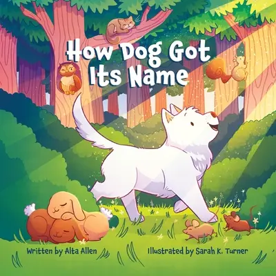 Ako dostal pes svoje meno - How Dog Got Its Name