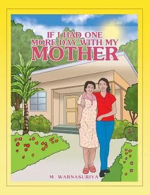 Keby som mal s matkou o jeden deň viac - If I Had One More Day with My Mother