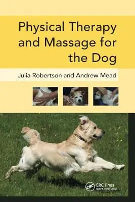 Fyzikálna terapia a masáž pre psa - Physical Therapy and Massage for the Dog