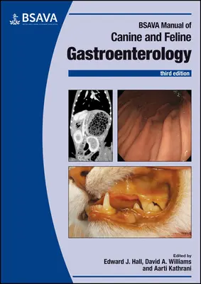 BSAVA Príručka gastroenterológie psov a mačiek - BSAVA Manual of Canine and Feline Gastroenterology