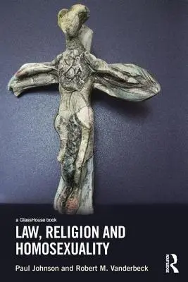 Právo, náboženstvo a homosexualita - Law, Religion and Homosexuality