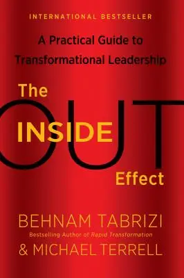 The Inside-Out Effect: Praktický sprievodca transformačným vedením - The Inside-Out Effect: A Practical Guide to Transformational Leadership
