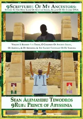 9 Písmo mojich predkov pri hľadaní DNA Rodina Elyown Elyown El: Blahoslavení sú tí, ktorí sú deťmi starovekého Izraela, starovekej Ameriky a Abysu - 9 Scriptures of My Ancestors in Search of DNA Family of Elyown Elyown El: Volume 1 Blessed Are Those O Children of Ancient Israel Ancient America Abys