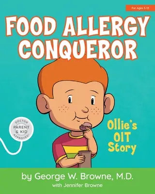 Dobyvateľ potravinových alergií: Ollieho príbeh OIT - Food Allergy Conqueror: Ollie's OIT Story