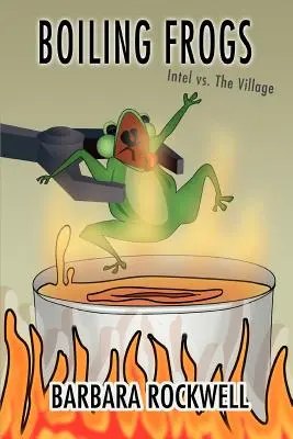 Varenie žabiek: Intel vs. dedina - Boiling Frogs: Intel vs. the Village