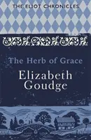 Bylina milosti - druhá kniha Eliotových kroník - Herb of Grace - Book Two of The Eliot Chronicles
