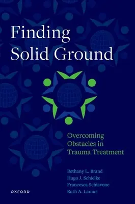 Hľadanie pevnej pôdy: Prekonávanie prekážok pri liečbe traumy - Finding Solid Ground: Overcoming Obstacles in Trauma Treatment