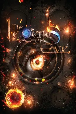 Legendy o Eve: Kniha ohňa - The Legends of Eve: Book of Fire