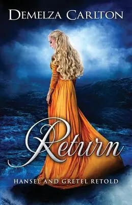 Návrat: Jeníček a Mařenka v prerozprávaní - Return: Hansel and Gretel Retold