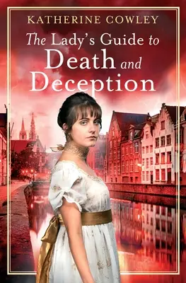 Dámsky sprievodca smrťou a podvodom - The Lady's Guide to Death and Deception