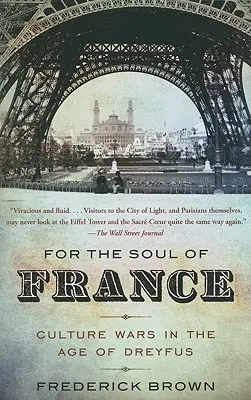 Za dušu Francúzska: Kultúrne vojny v Dreyfusovom veku - For the Soul of France: Culture Wars in the Age of Dreyfus