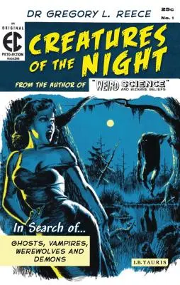 Stvorenia noci: Hľadanie duchov, upírov, vlkolakov a démonov - Creatures of the Night: In Search of Ghosts, Vampires, Werewolves and Demons