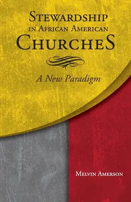 Správcovstvo v afroamerických cirkvách: A New Paradigm (Nová paradigma) - Stewardship in African American Churches: A New Paradigm