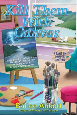 Zabiť ich plátnom - Kill Them with Canvas