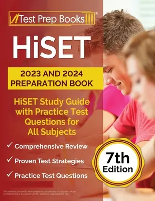 HiSET 2023 a 2024 Prípravná kniha: HiSET Study Guide with Practice Test Questions for All Subjects [7. vydanie] (Študijná príručka HiSET s praktickými testovými otázkami pre všetky predmety) - HiSET 2023 and 2024 Preparation Book: HiSET Study Guide with Practice Test Questions for All Subjects [7th Edition]