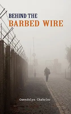 Za ostnatým drôtom - Behind the Barbed Wire