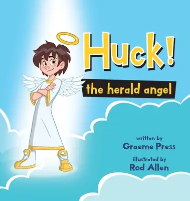 Huck! Zvestovateľ anjela - Huck! The Herald Angel