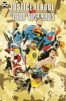 Justice League vs. Legion of Super-Heroes - Justice League vs. the Legion of Super-Heroes