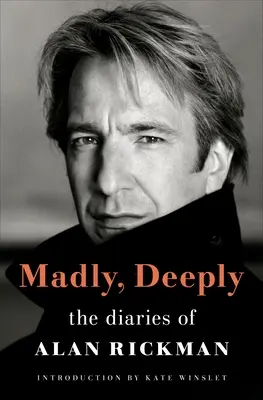 Šialene, hlboko: Denníky Alana Rickmana - Madly, Deeply: The Diaries of Alan Rickman