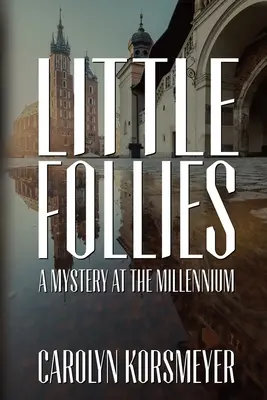 Malé bláznovstvá: Záhada v tisícročí - Little Follies: A Mystery at the Millennium