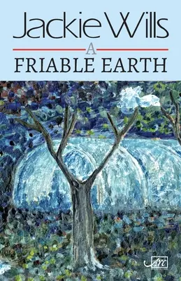 Roztrieštená zem - A Friable Earth